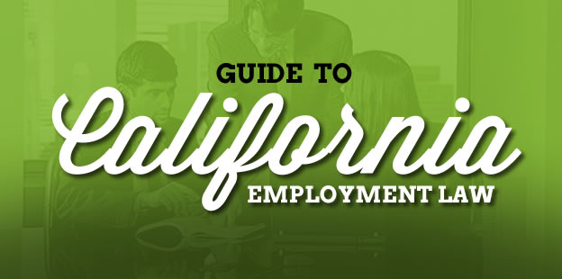 Guide to California Employment Law